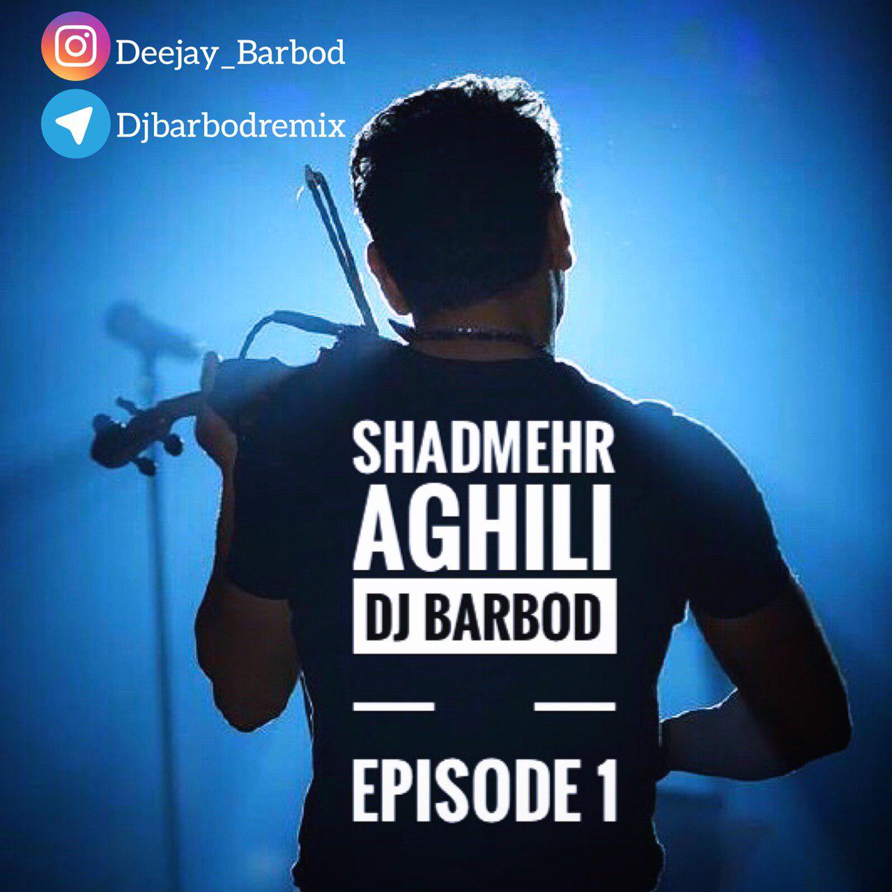 دیجی باربد Shadmehr Aghili (Episode 01)